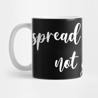 Spread Kindness, Not Germs Mug